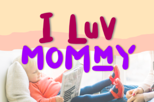 I Luv Mommy: A Designer’s Honest Take