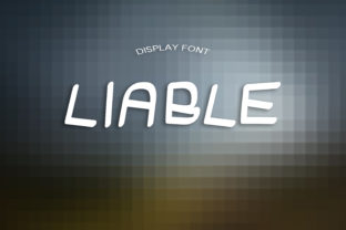 Liable: A Quirky Display Font for Editorial Design