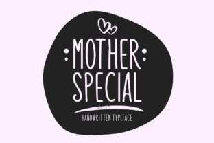 Mother Special: A Playful Display Font for Makers